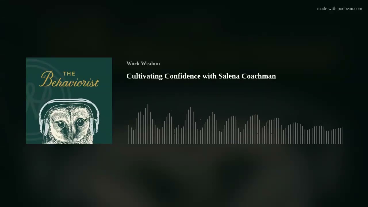 Cultivating Confidence with Salena Coachman