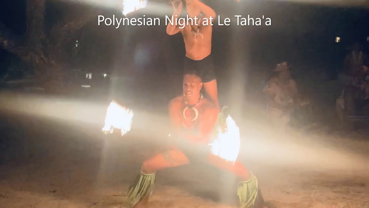 Polynesian Night at Le Taha'a Resort & Spa