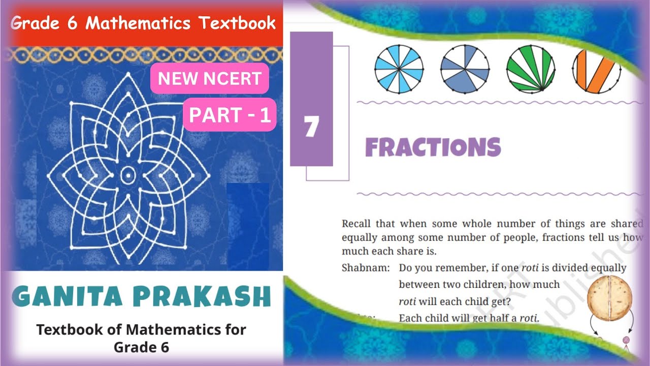 Class 6 Maths || Chapter7 || Fractions || Part - 1| GANITA PRAKASH #ncertclass6maths