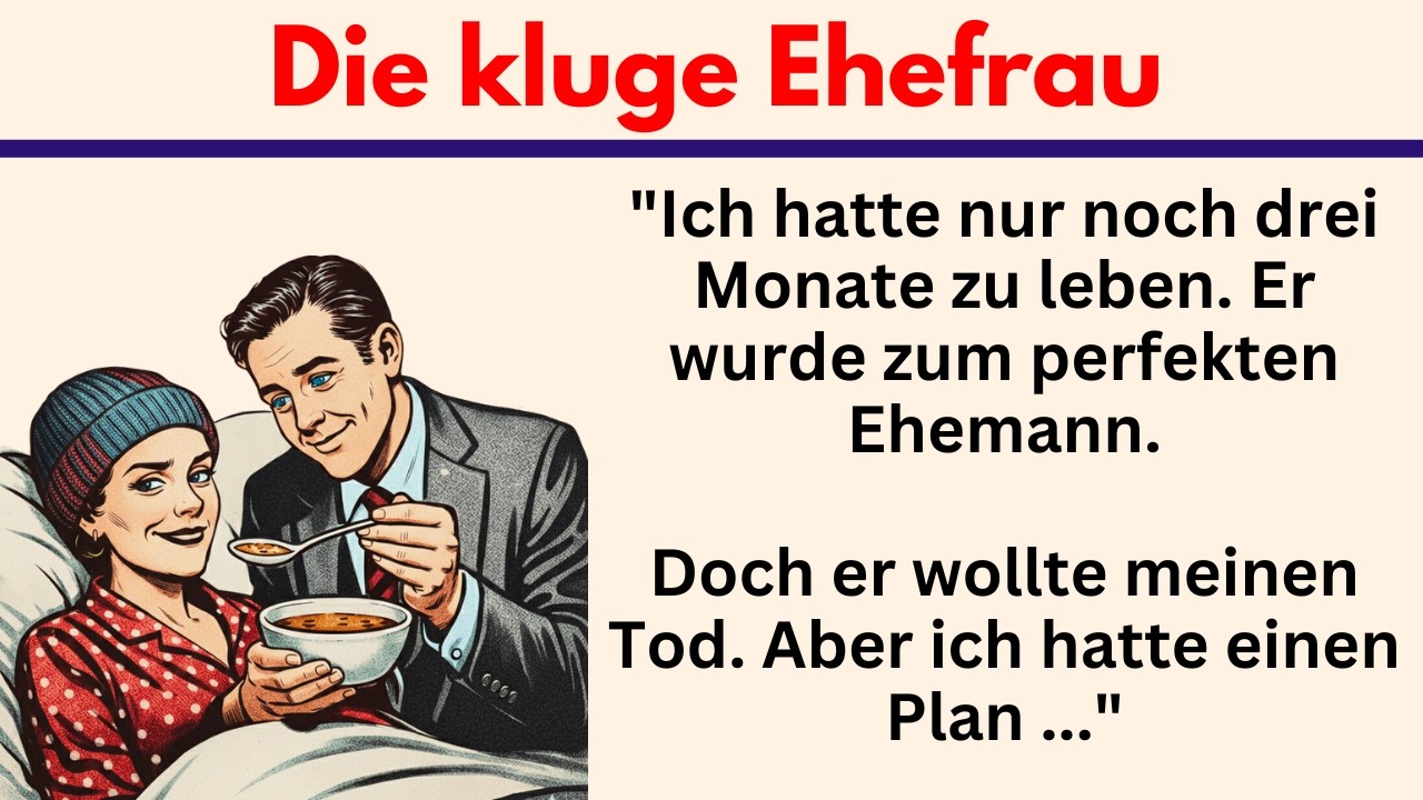 #141 | Die kluge Ehefrau – Deutsch lernen mit wahre Geschichte