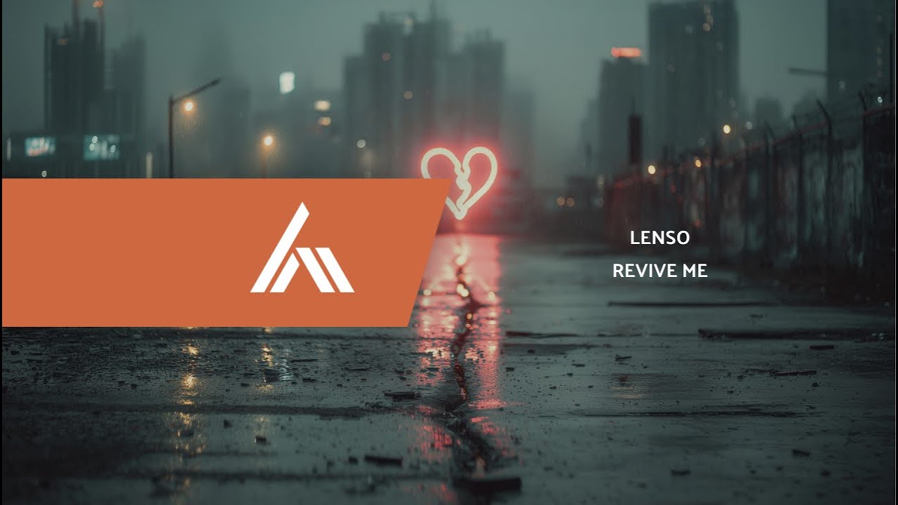 Lenso - Revive Me