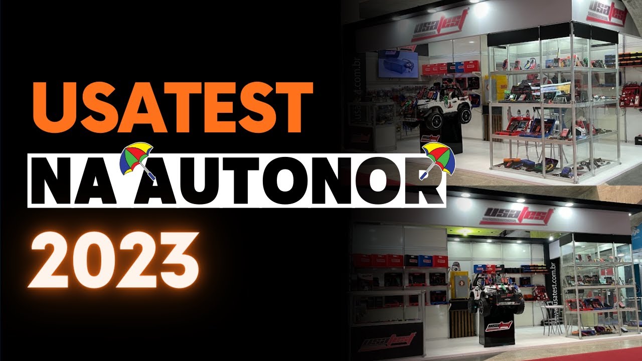 AUTONOR 2023 - USATEST PRESENTE NO MAIOR EVENTO DO SETOR AUTOMOTIVO DO NORDESTE
