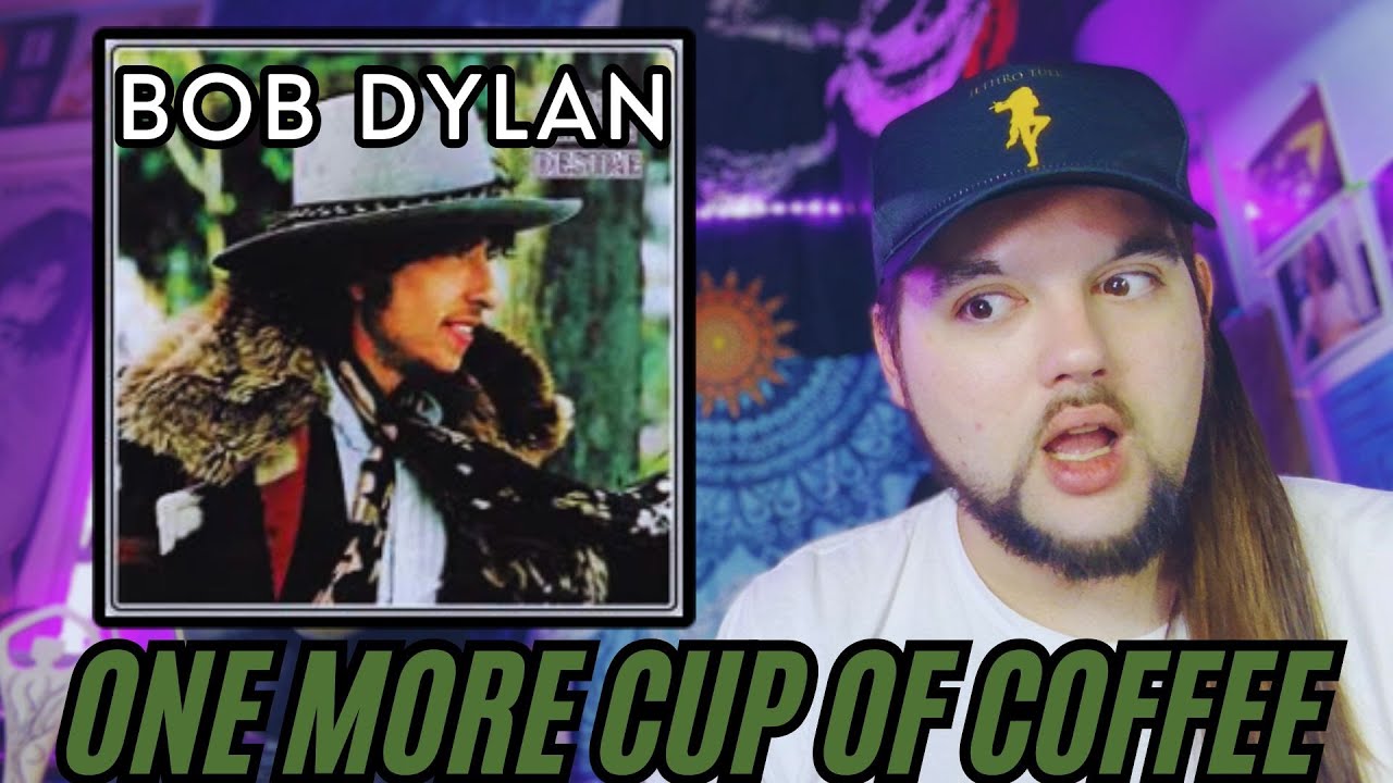 Боб Дилан «One More Cup of Coffee» и «Oh, Sister» (первая реакция)