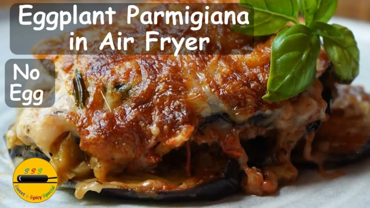 Eggplant Parmesan Vegetarian Recipe Without Eggs/Eggplant Parmigiana/Parmesan in Air Fryer