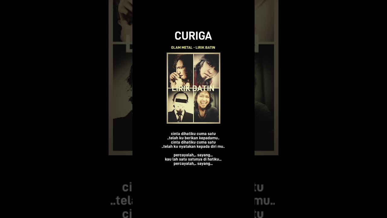 CURIGA - LIRIK BATIN (Glam Metal)