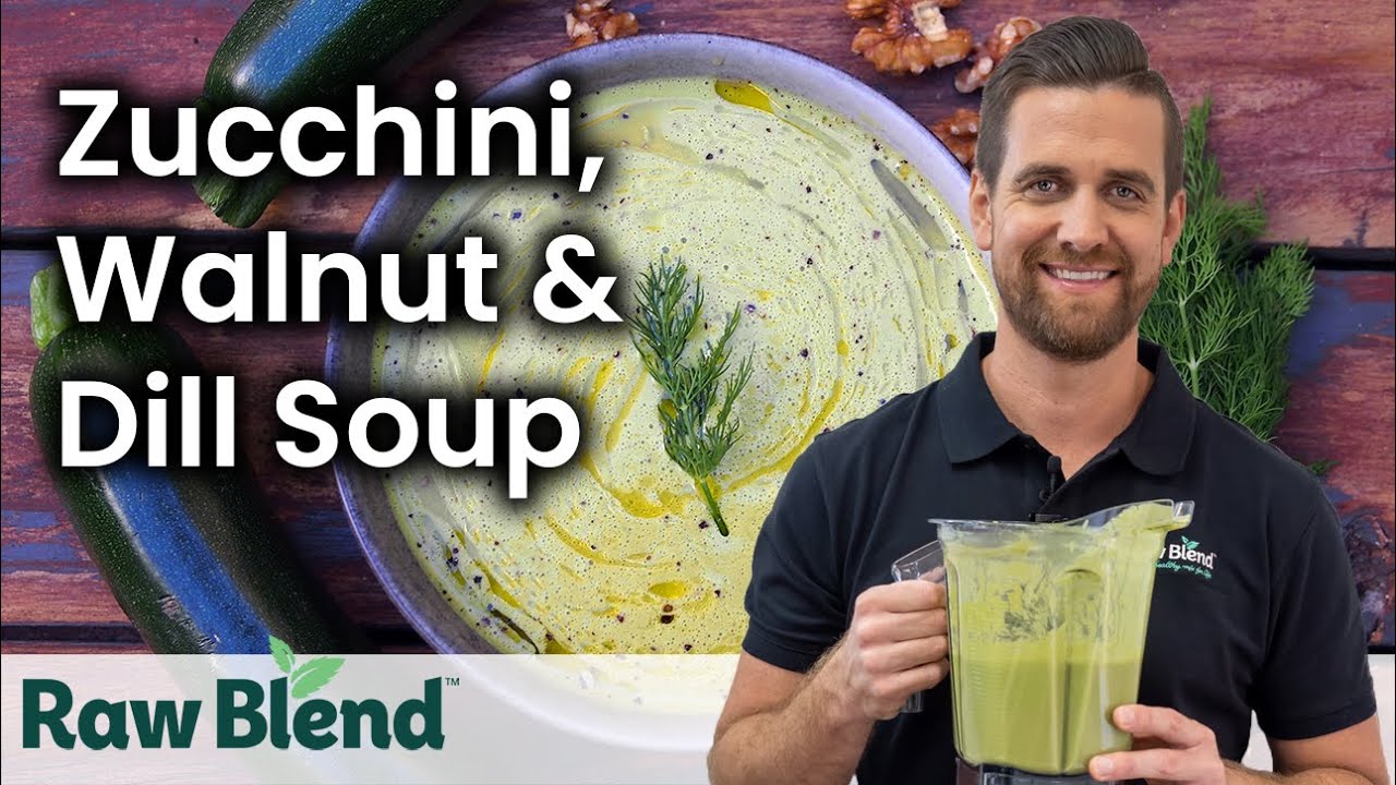 How to make a Zucchini, Walnut and Dill Soup in a Vitamix Blender! | Recipe Video
