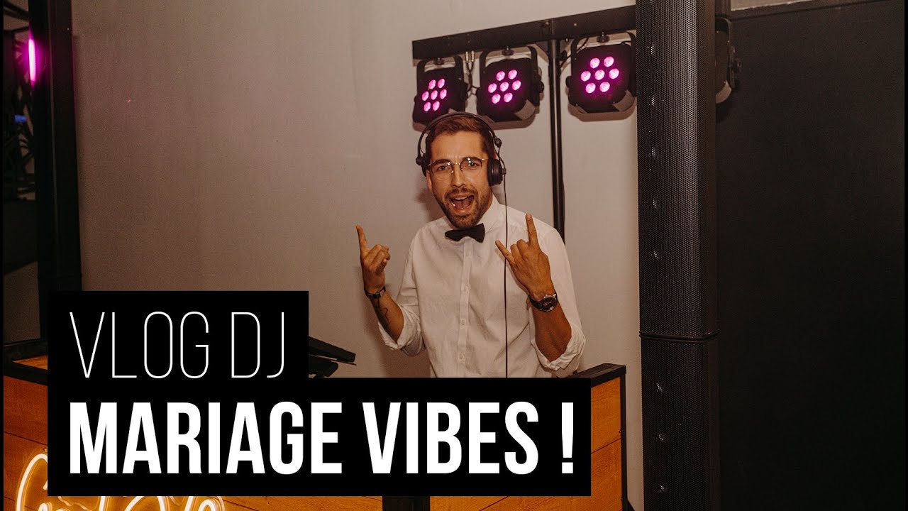 VLOG DJ #13 | Petit mariage, GROSSES VIBES ! | DANN évènements