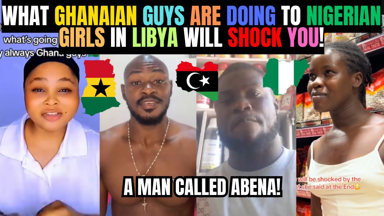🇬🇭🇳🇬 SHOCKING: WHAT GHANAIAN GUYS ARE DOING TO NIGERIAN GIRLS IN LIBYA, NIGERIANS SHARE | Kamma Dyn