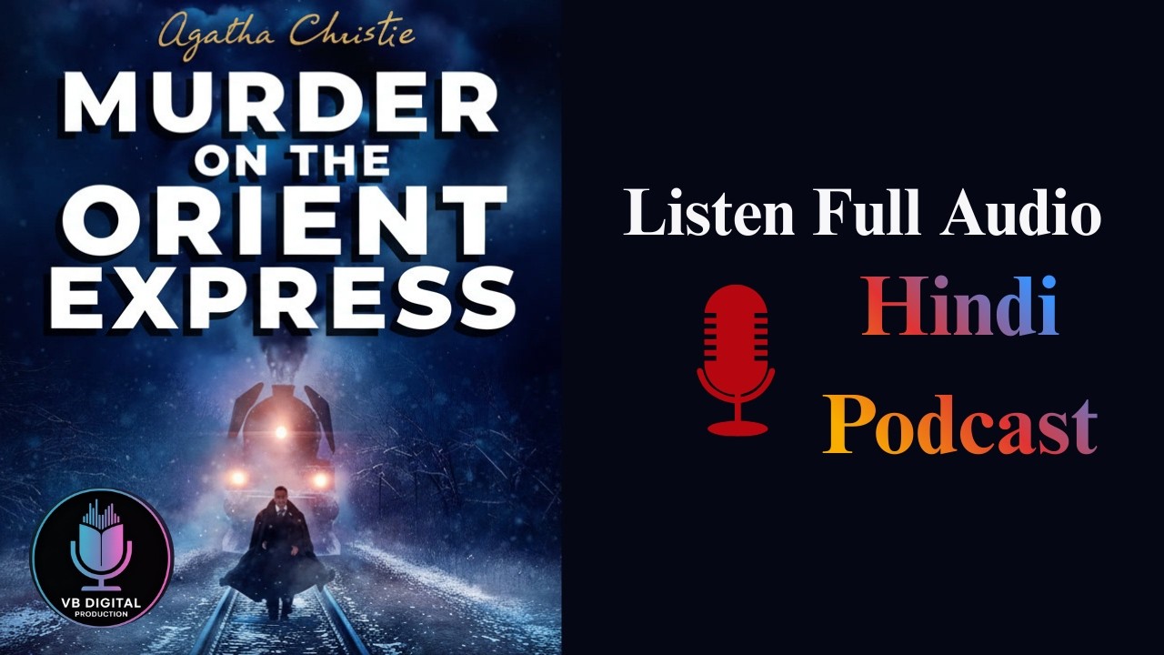 Murder on the Orient Express  | Audiobook Podcast | VB Digital Production
