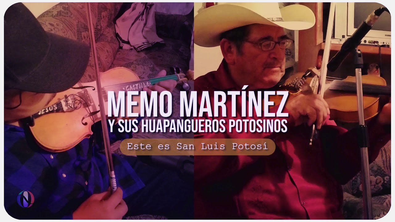 Memo Martinez y sus Huapangueros Potosinos - Este es San Luis Potosi