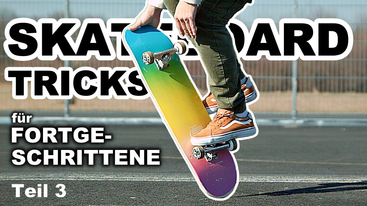 Skateboard fahren lernen I Skateboard Tricks für Fortgeschrittene I ohne Ollie I TEIL 3