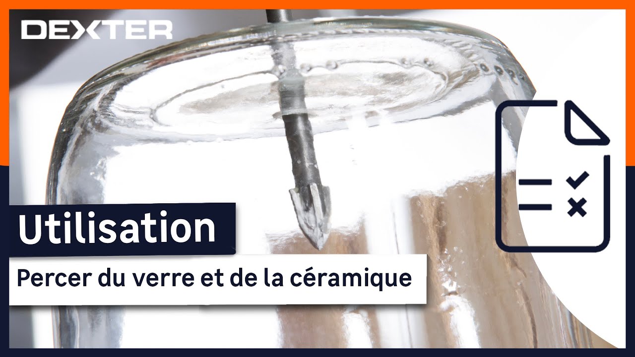 🛠️ Comment percer dans du verre et de la céramique avec les forets Dexter?