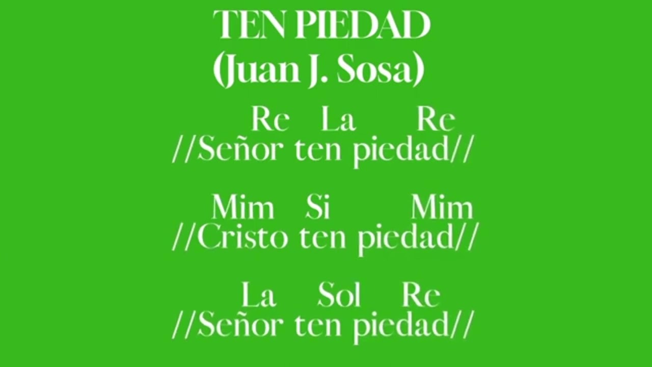 Algunos Ten piedad liturgicos y criterios