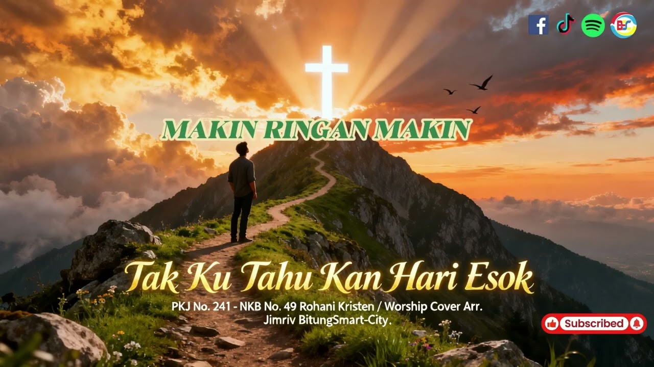 Tak Ku Tahu Kan Hari Esok | PKJ No. 241 – NKB No. 49 | Pop Rohani Kristen | Cover Version
