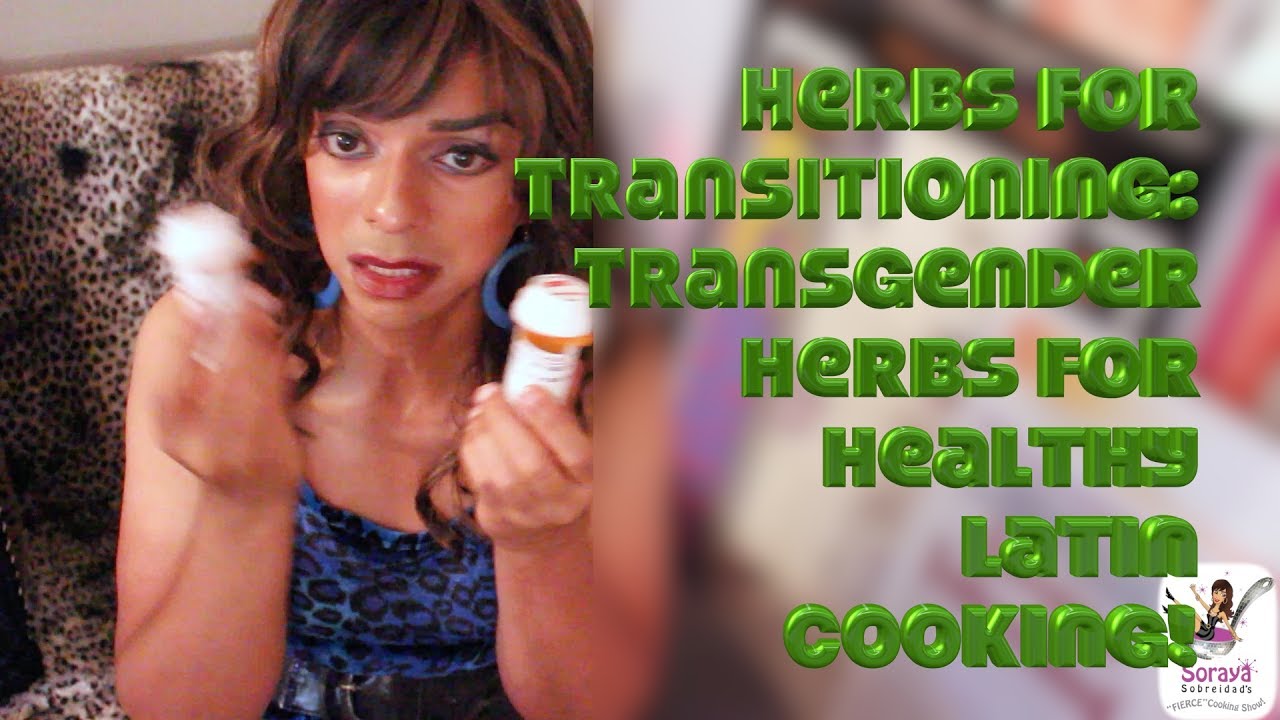 Herbs for Transitioning: Transgender Herbs For Latin Cooking
