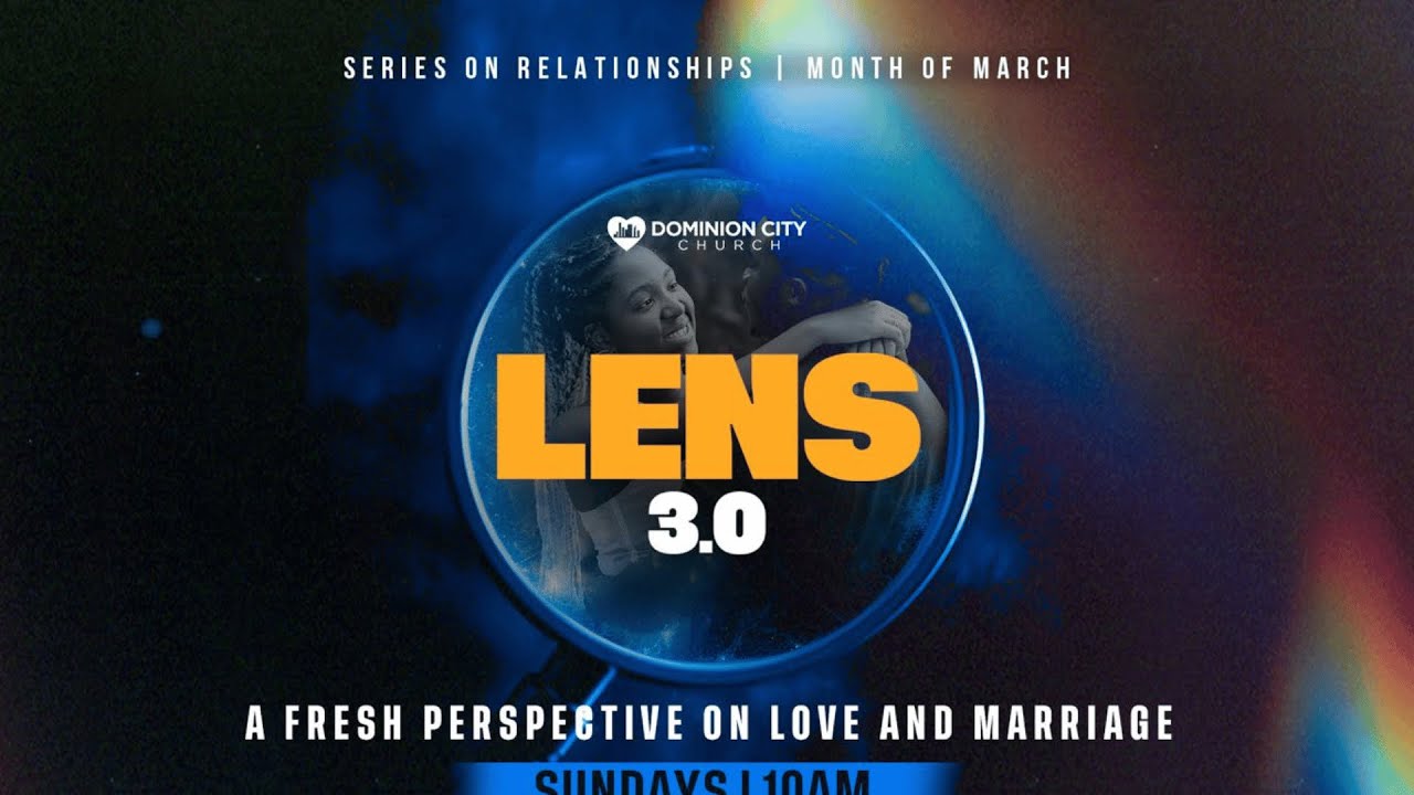 5 TRUTHS YOU MUST KNOW ON MARRIAGE I LENS SERIES I SUNDAY SERVICE