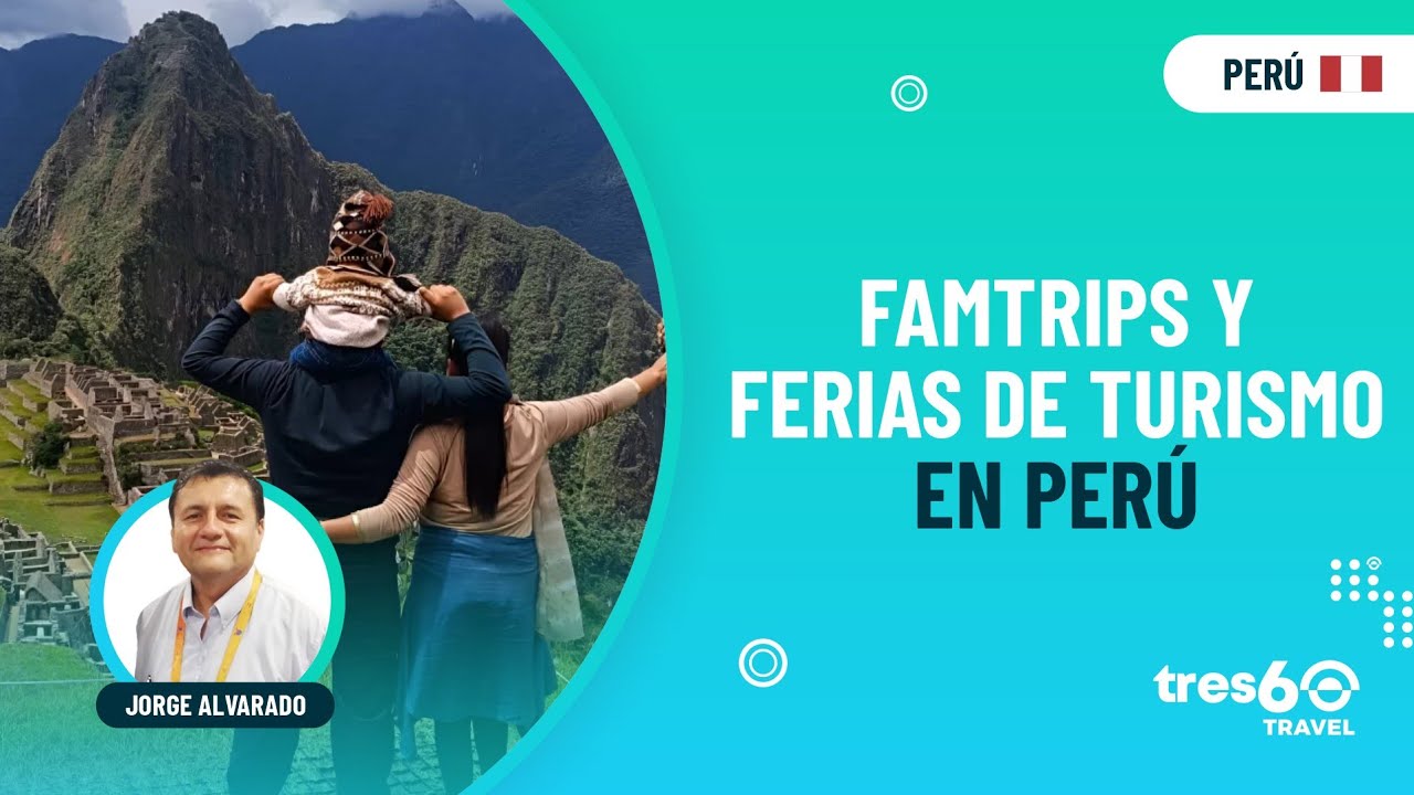 ✅ Jorge Alvarado - Director de WhatsPeru - Famtrips y Ferias de turismo en Peru