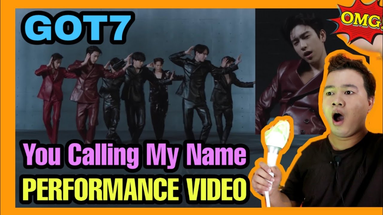 [Performance Video]​ GOT7 "니가 부르는 나의 이름(You Calling My Name)" REACTION