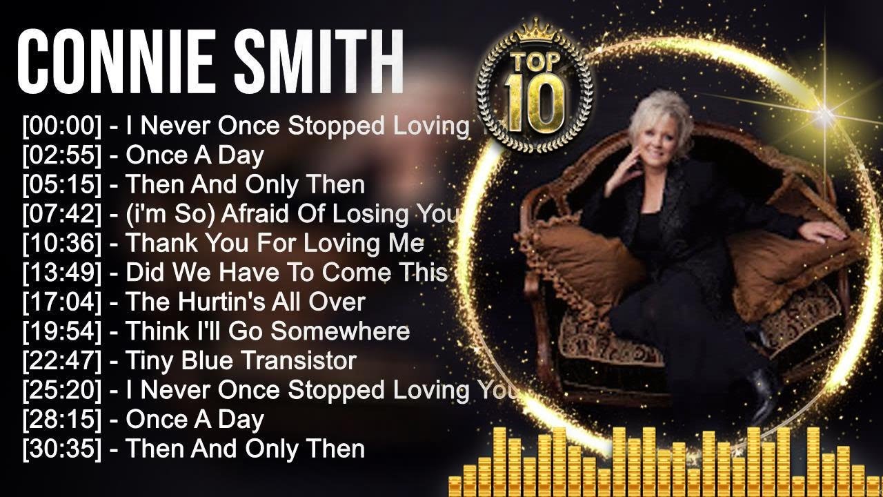 C o n n i e S m i t h Greatest Hits ~ Top 100 Artists To Listen in 2022 & 2023