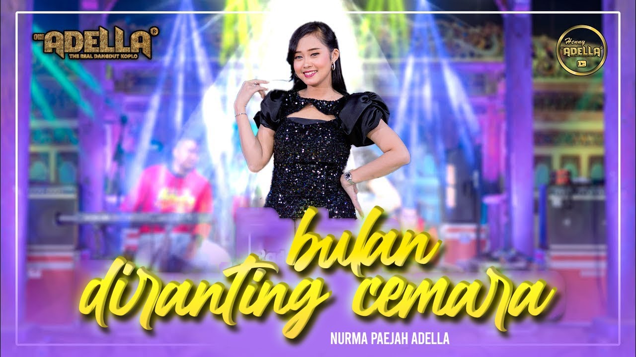 BULAN DIRANTING CEMARA - Nurma Paejah Adella - OM ADELLA