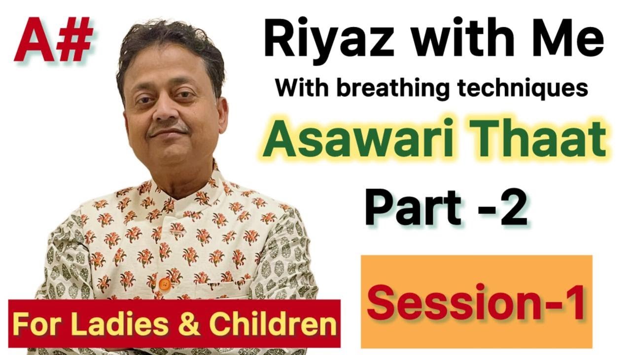 Riyaz in Asawari Thaat with breathing techniques, Session- 1 #riyaz #music #vocalexercises #singing
