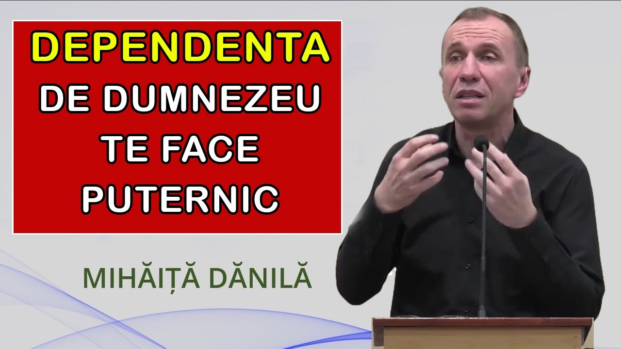 Mihaita Danila - Dependenta de Dumnezeu te face puternic. Predica 2025