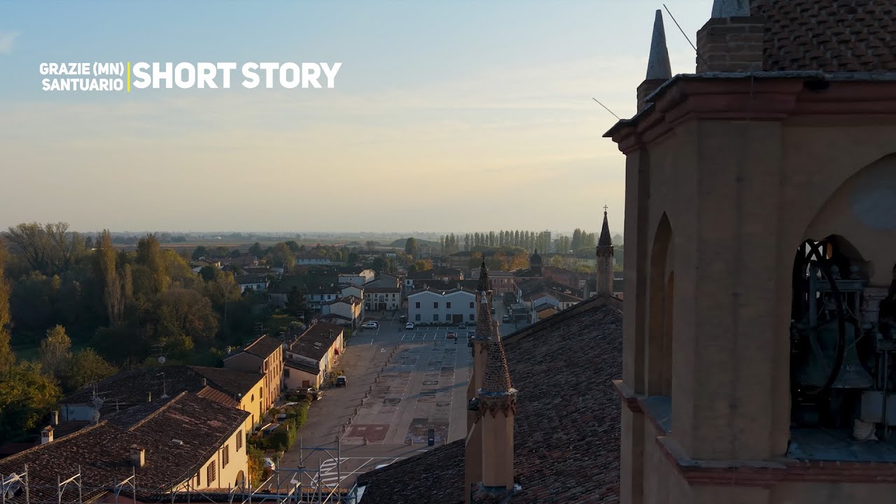Santuario della Beata Vergine Maria delle Grazie (Grazie di Curtatone - MN) - Short Story