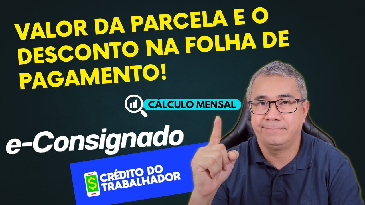 E-CONSIGNADO - VALOR DA PARCELA DO EMPRÉSTIMO E DESCONTO NA FOLHA DE PAGAMENTO