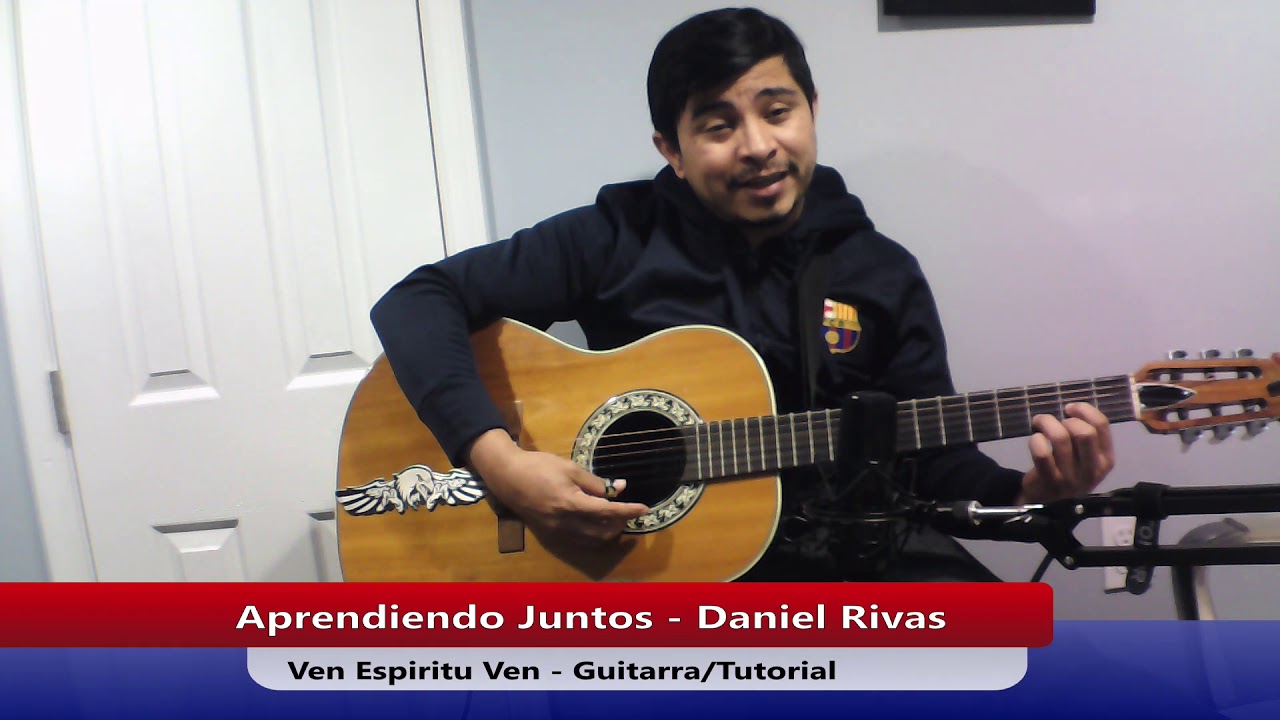 Ven Espiritu Ven - Guitarra/Tutorial