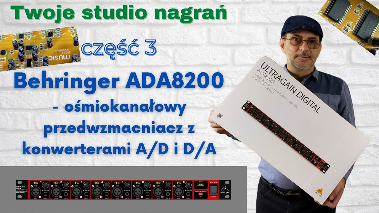 Studio nagrań - Część 3 - Behringer ADA8200 i ADA8000 - ośmiokanałowy przedwzmacniacz z konwerterami