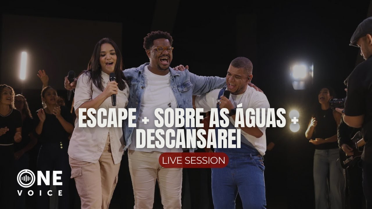 ESCAPE | SOBRE AS &Aacute;GUAS | DESCANSAREI - ONE VOICE
