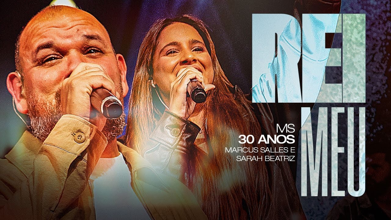 Rei Meu - Marcus Salles Feat. Sarah Beatriz
