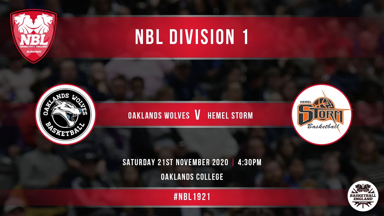 NBL LIVE: Oaklands Wolves vs Hemel Storm - 21.11.20