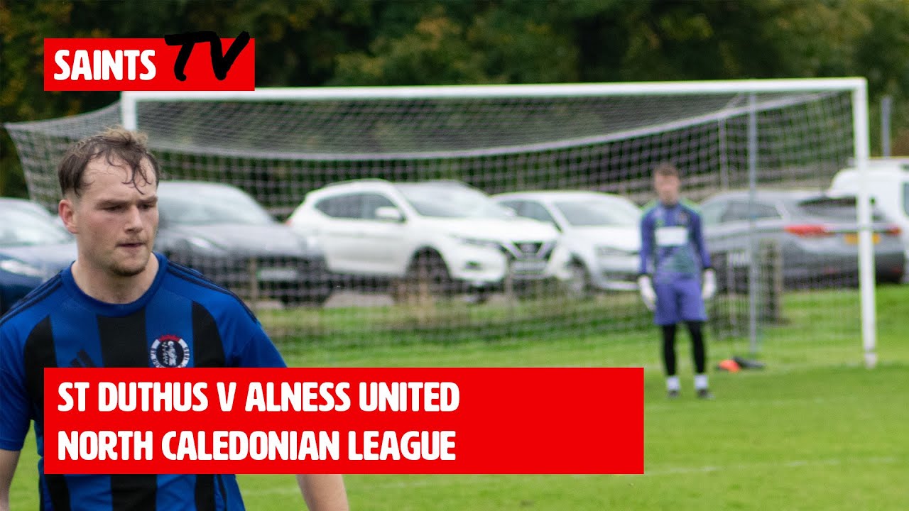 St Duthus 1 - 1 Alness United | Full Match | North Caledonian League | 9 November 2024