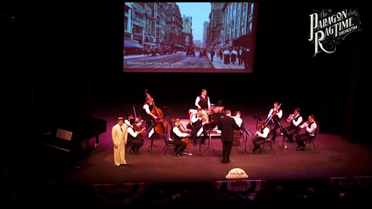 Paragon Ragtime Orchestra - Give My Regards to Broadway