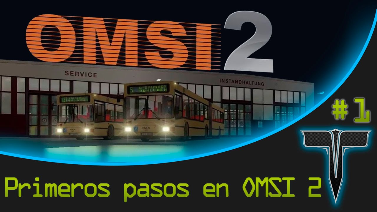 Tutorial Omsi Bus Simulator 2 - Primeros pasos #1
