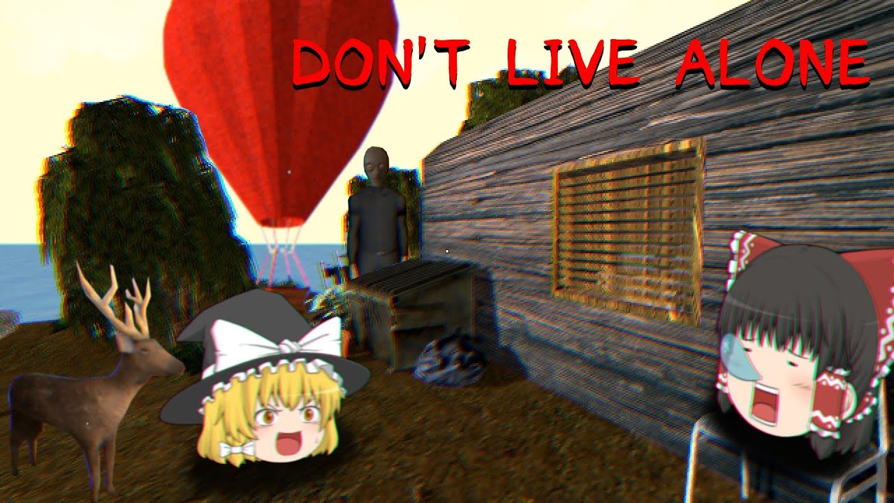 【ホラーゲーム】孤島で暮らしてたらガンギマリの男に襲われました【ゆっくり実況】【DON'T LIVE ALONE】