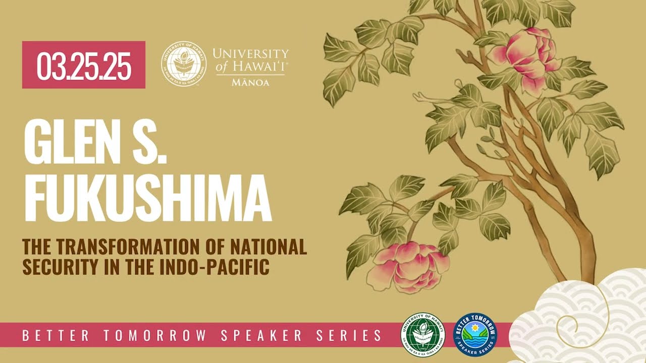 Glen Fukushima: The Transformation of National Security in the Indo-Pacific