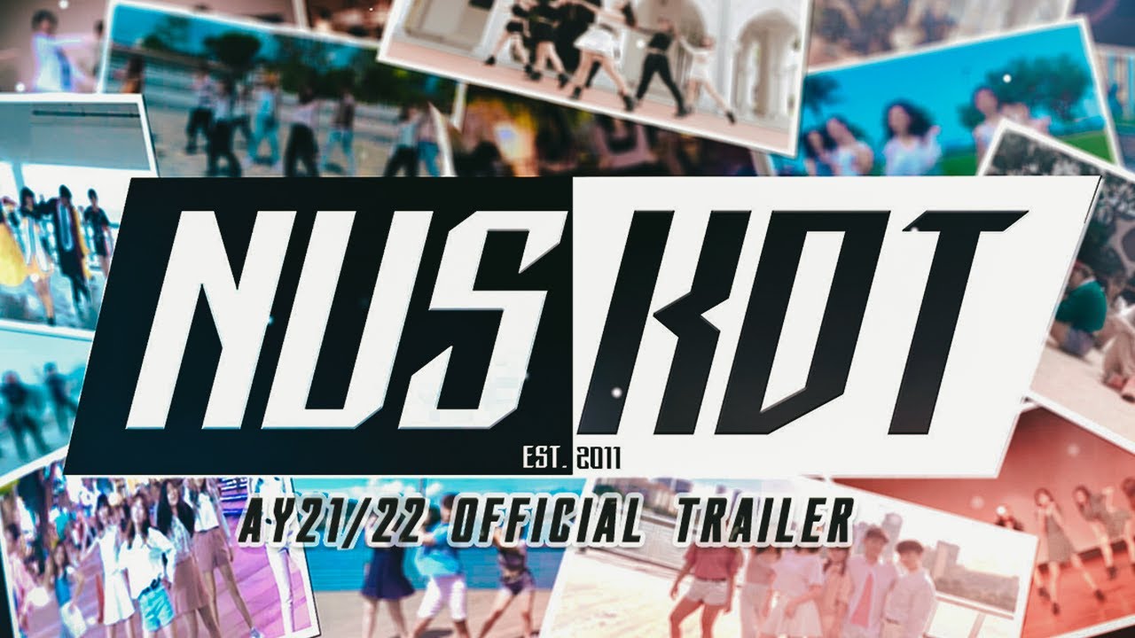 NUSKDT Official Trailer (AY21/22) | NUS KCIG