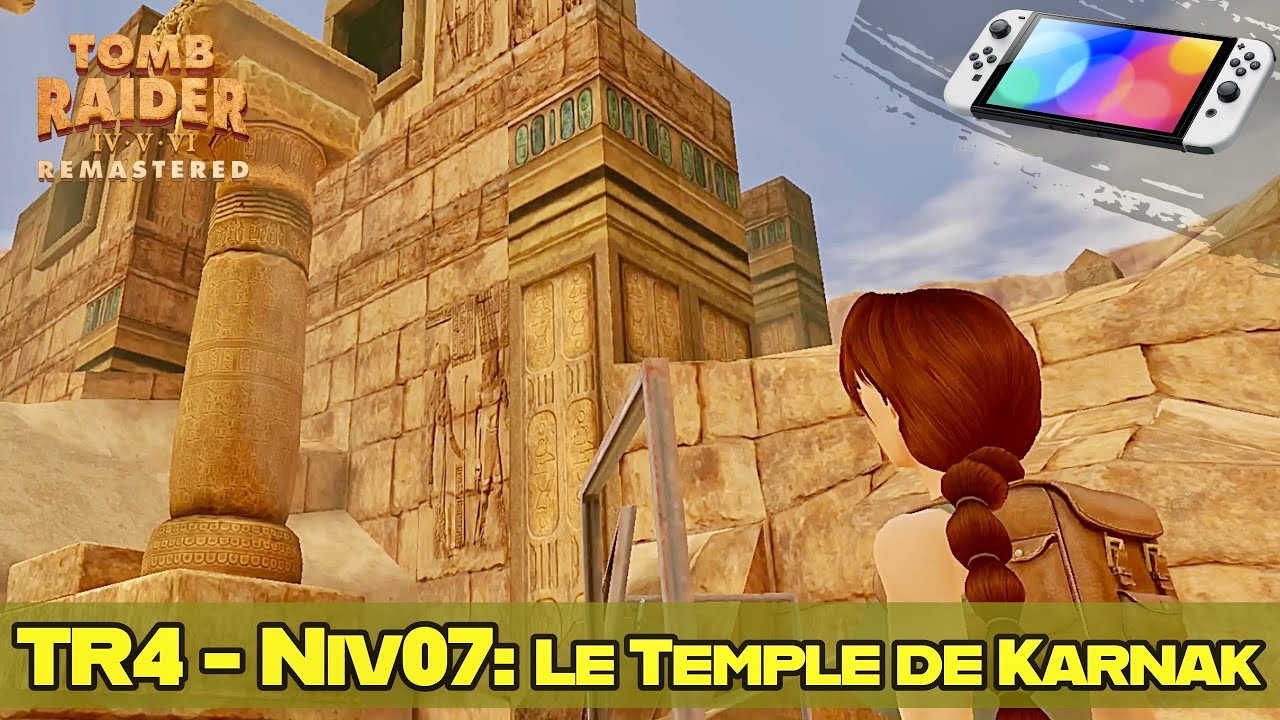 TR4 Remastered - Niveau 07: Le Temple de Karnak