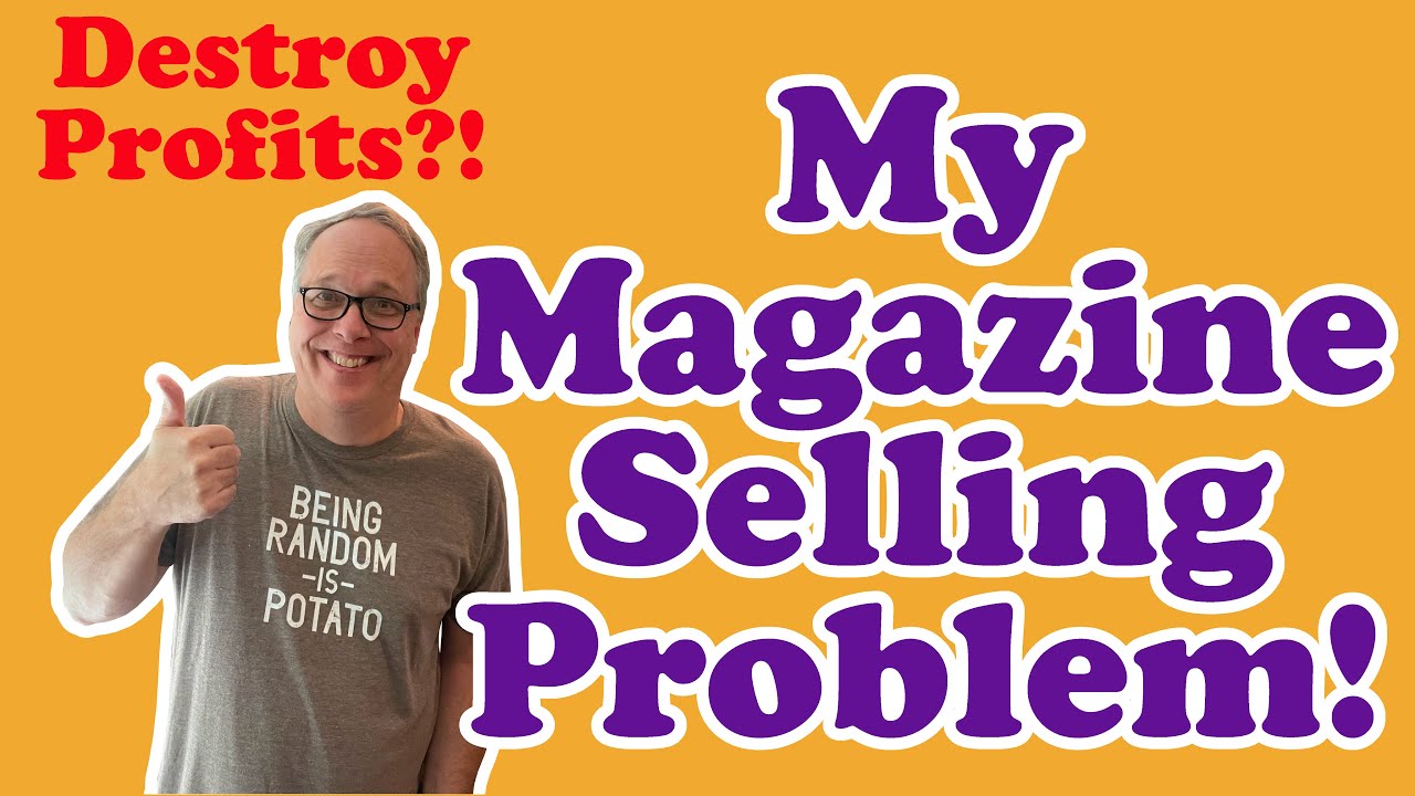 I Have a Problem Selling Magazines on eBay! (one thing can easily destroy my profit!)