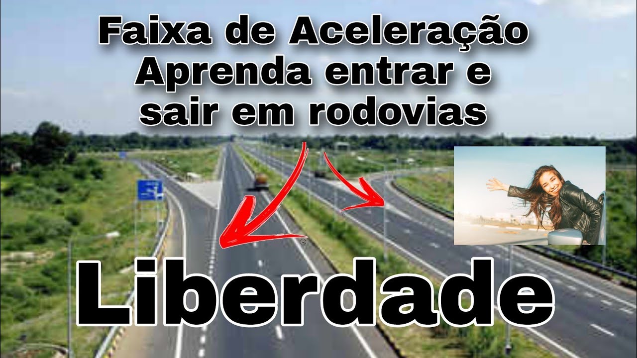 Aula | Como Entrar e Sair em RODOVIAS com SEGURANÇA | FAIXA DE ACELERAÇÃO ☺️