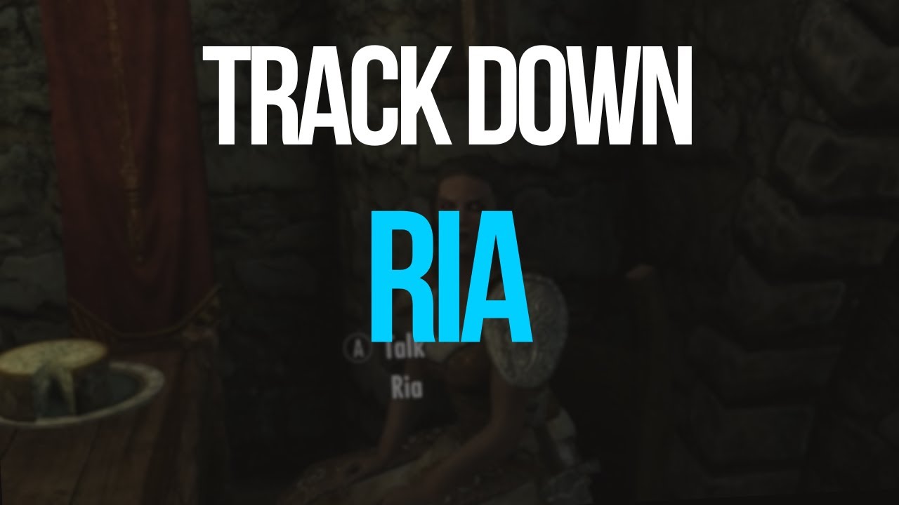 Where to Locate Ria in Skyrim