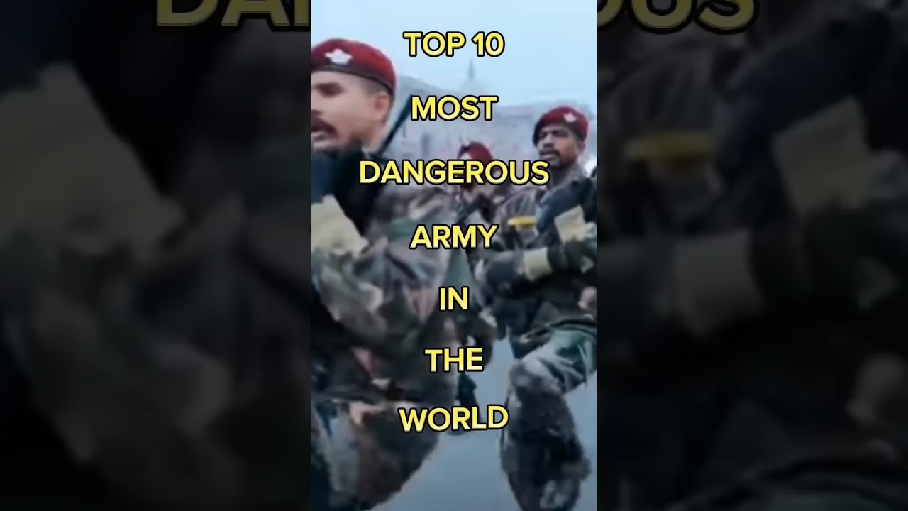 Top 10 Most Dangerous Army In The World #shorts #military