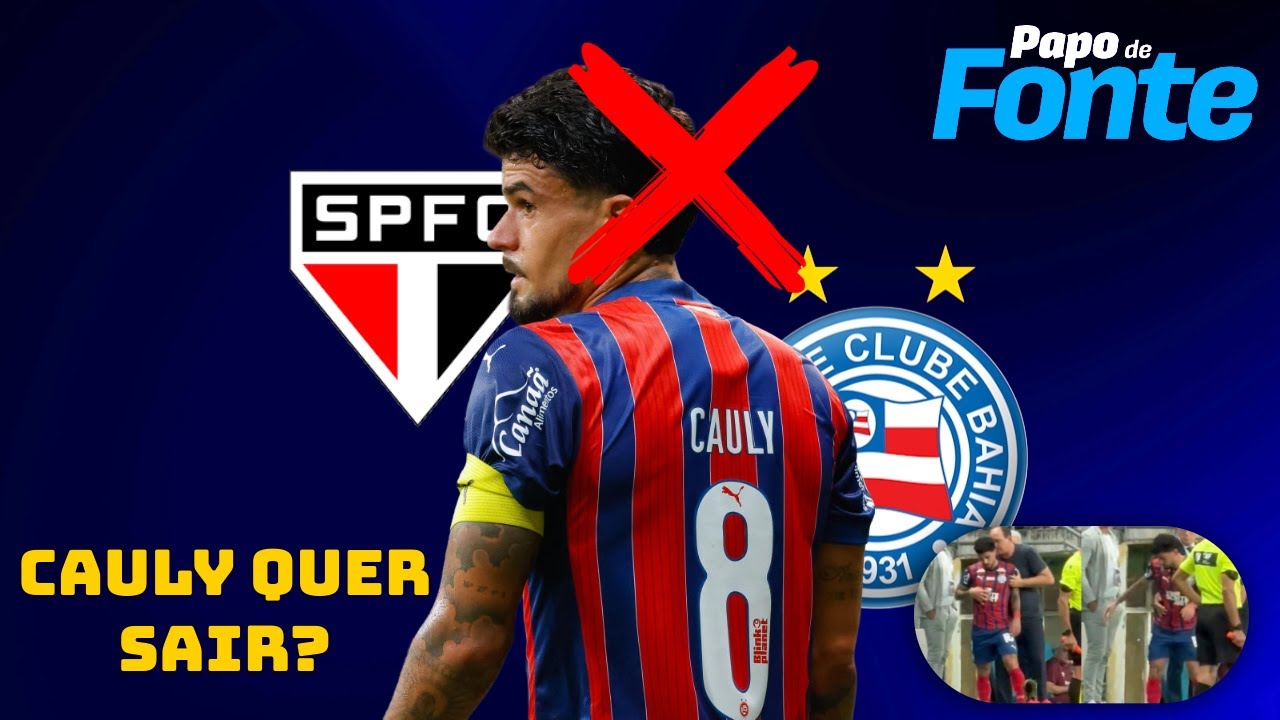 🔴🔥 BOMBA NO BAHIA! CAULY PEDE PARA SAIR E FUTURO NO CLUBE É INCERTO 👀⚽