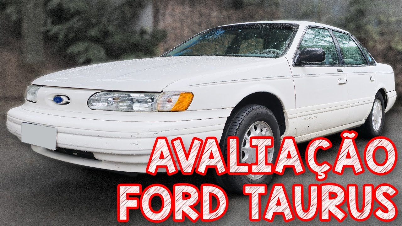 Avaliação Ford TAURUS 95 V6 - UM ÍCONE DO MUNDO DOS SEDANS!