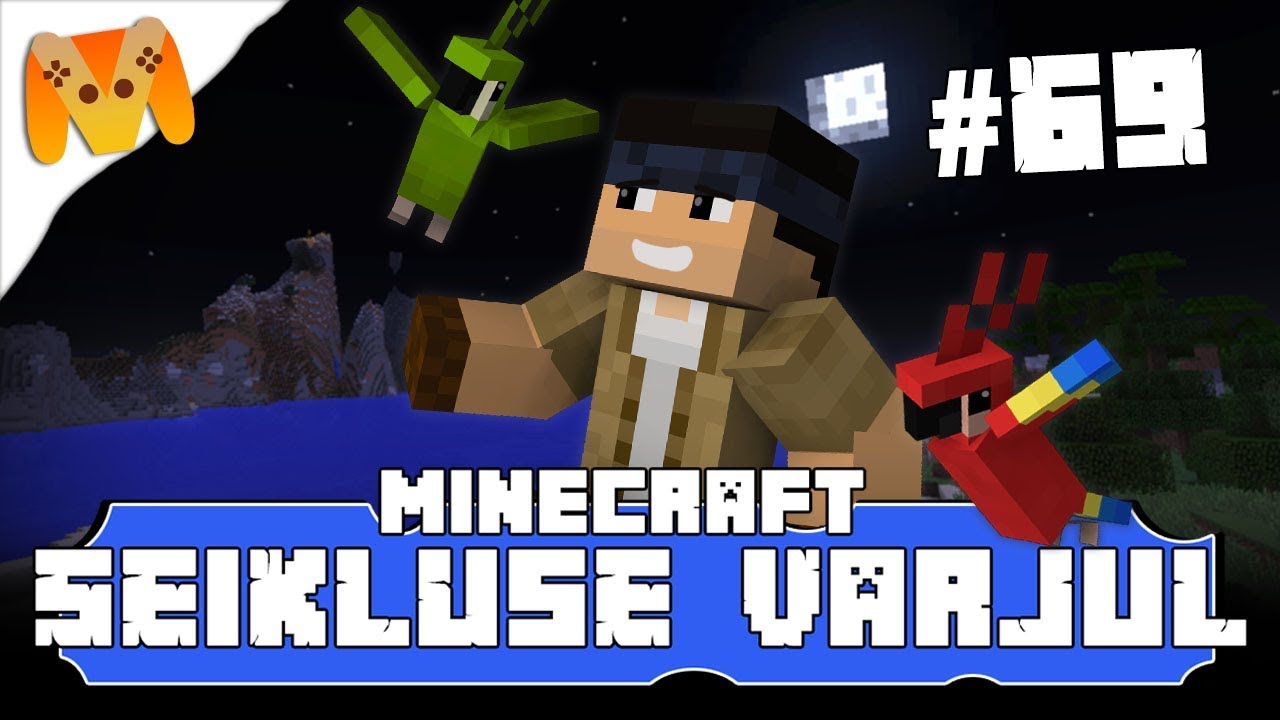 Minecraft Seikluse varjul Osa 69 - Linnupääste