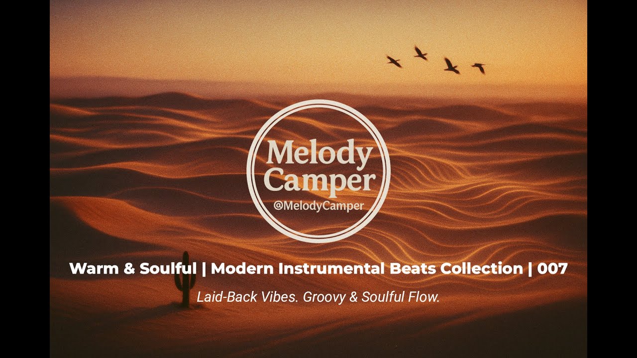 Warm & Soulful | Modern Instrumental Beats Collection | 007