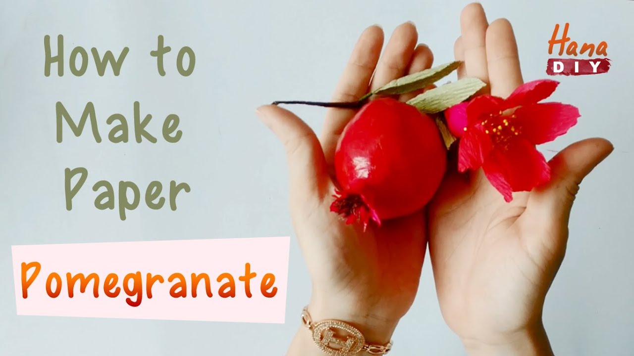 Easy paper Pomegranate - HanaDIY