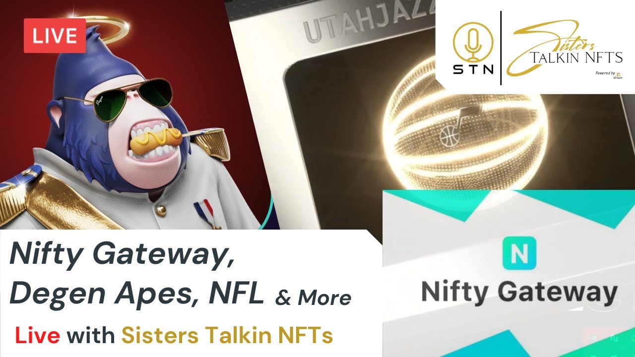 LIVE with Sisters Talkin NFTs: Nifty Gateway, Degen Apes, NFTs with the NFL & More!